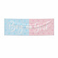 Boy or Girl Gender Reveal 6x2 Vinly Banner with Grommets