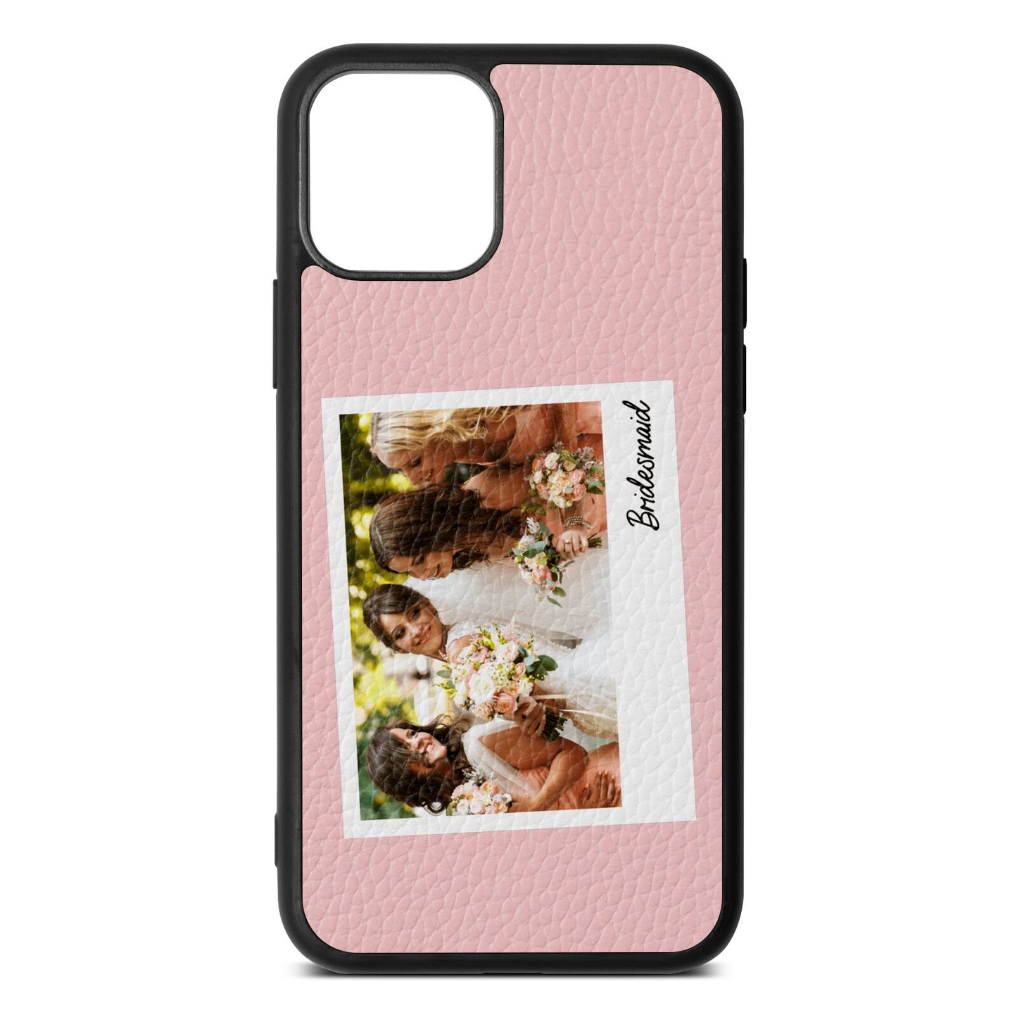 Bridesmaid Photo Pink Pebble Leather iPhone 11 Case