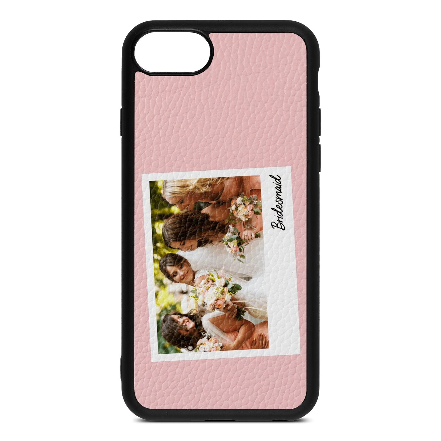Bridesmaid Photo Pink Pebble Leather iPhone 8 Case