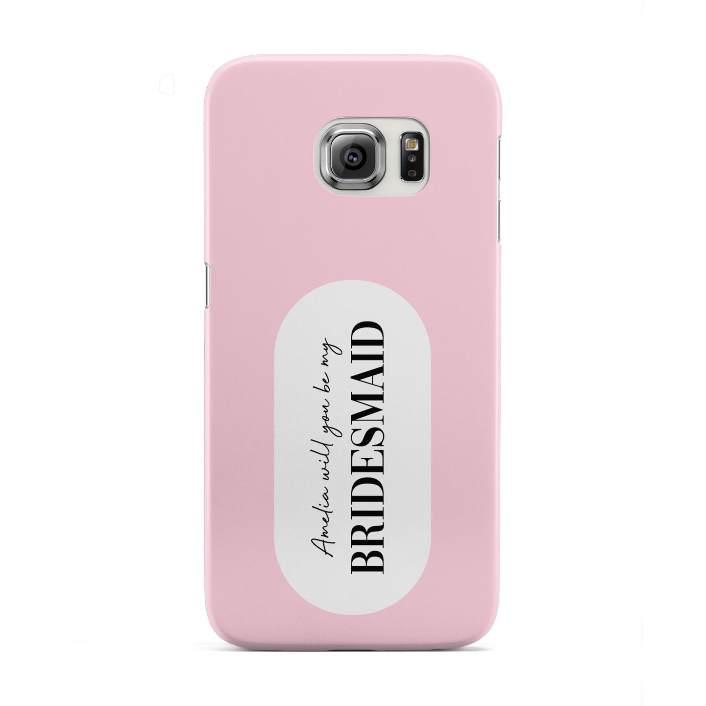 Will You Be My Bridesmaid Samsung Galaxy S6 Edge Case