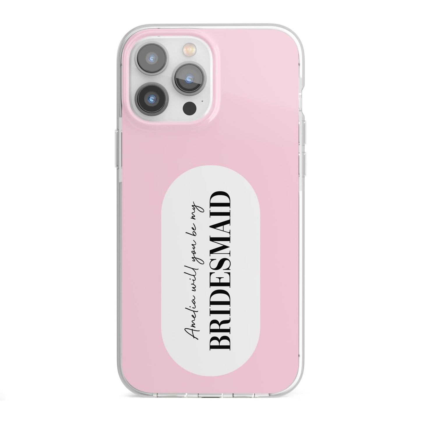 Will You Be My Bridesmaid iPhone 13 Pro Max TPU Impact Case with White Edges