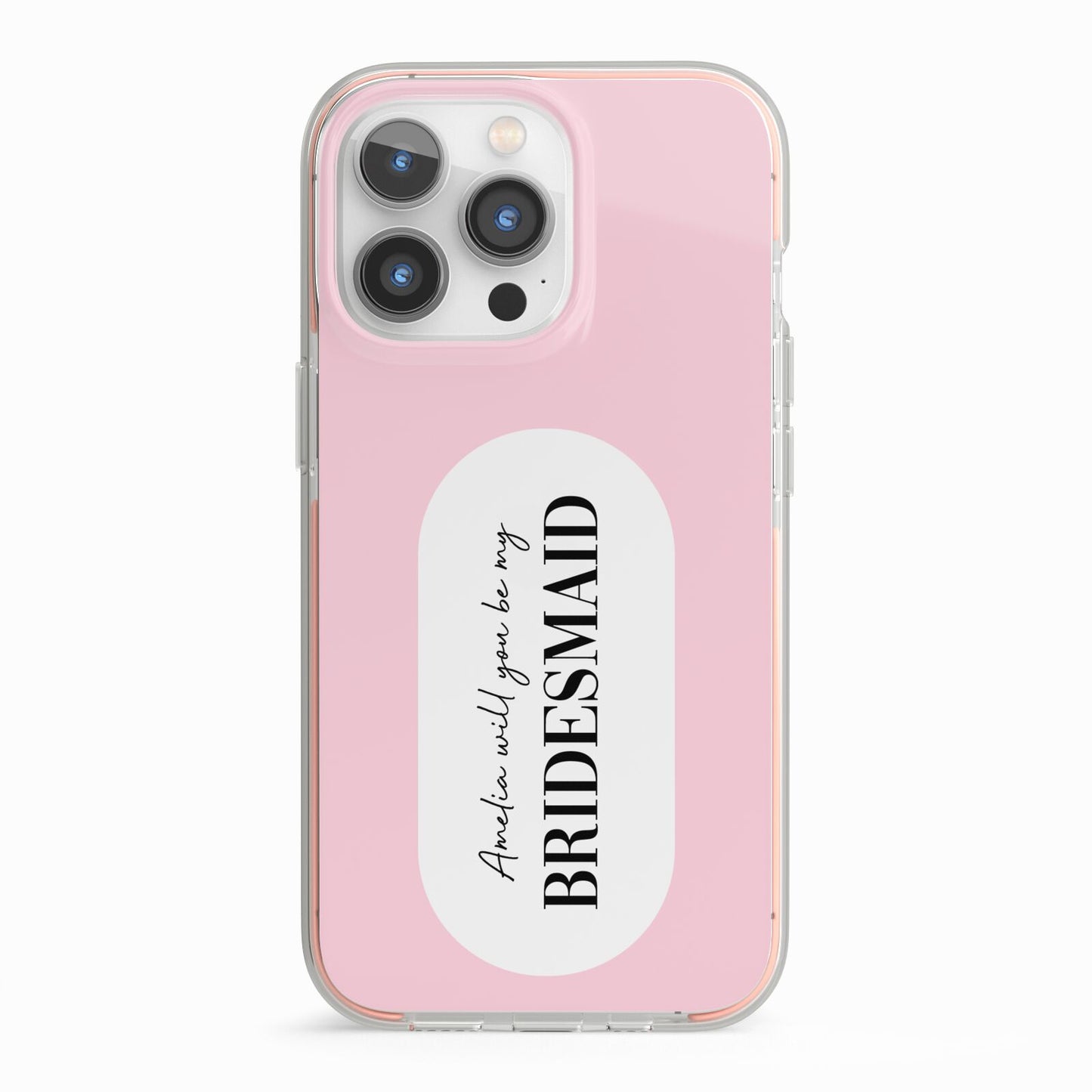 Will You Be My Bridesmaid iPhone 13 Pro TPU Impact Case with Pink Edges