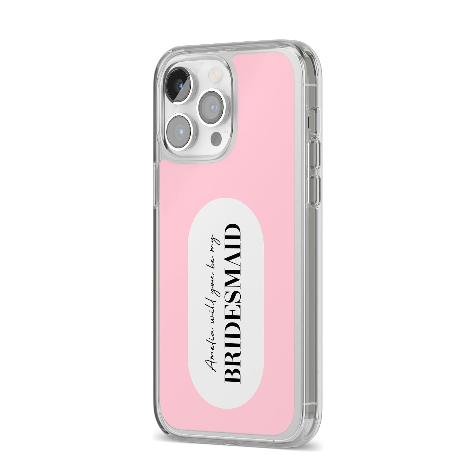 Will You Be My Bridesmaid iPhone 14 Pro Max Clear Tough Case Silver Angled Image