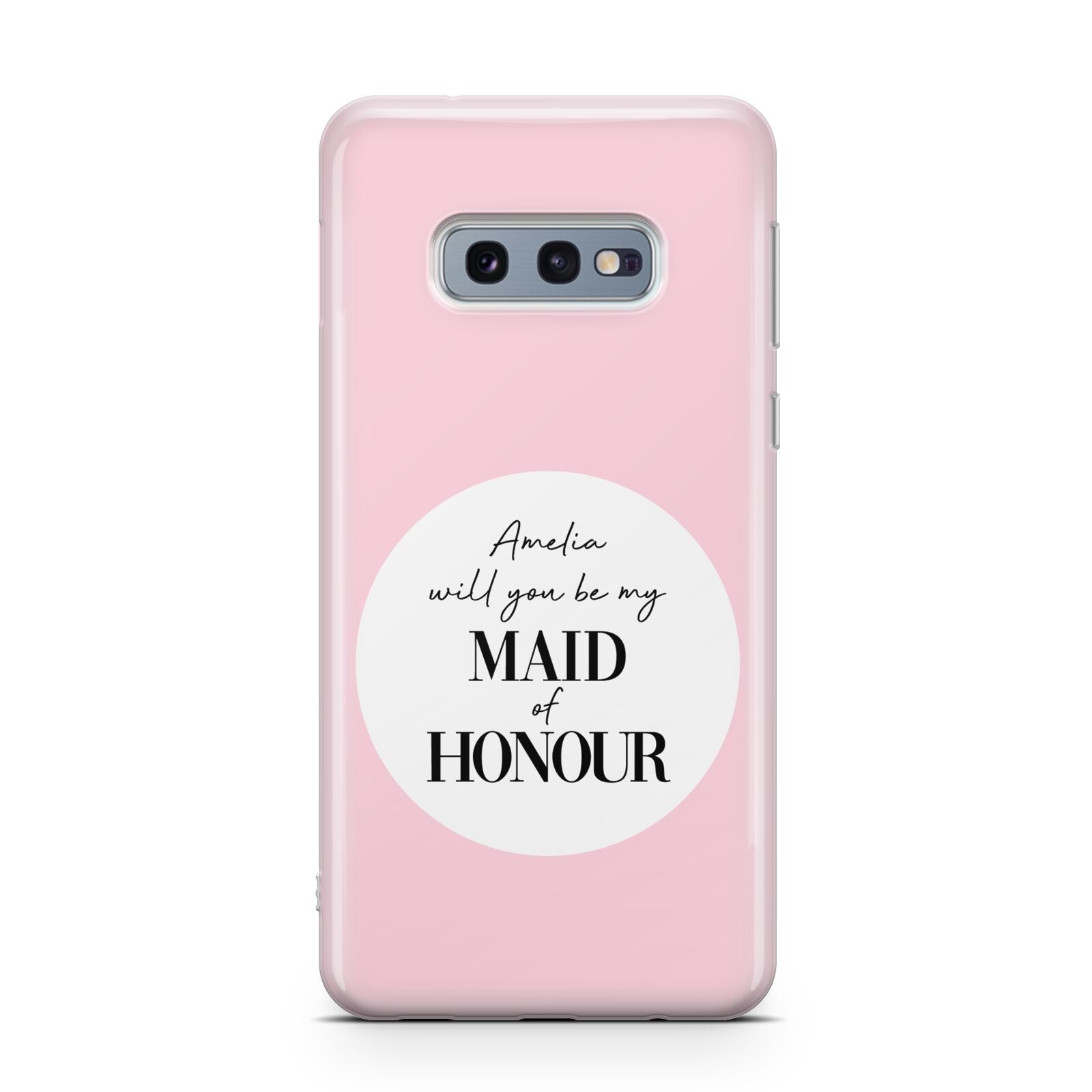 Will You Be My Maid Of Honour Samsung Galaxy S10E Case