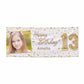 13th Birthday Personalised 6x2 5 Vinly Banner with Grommets