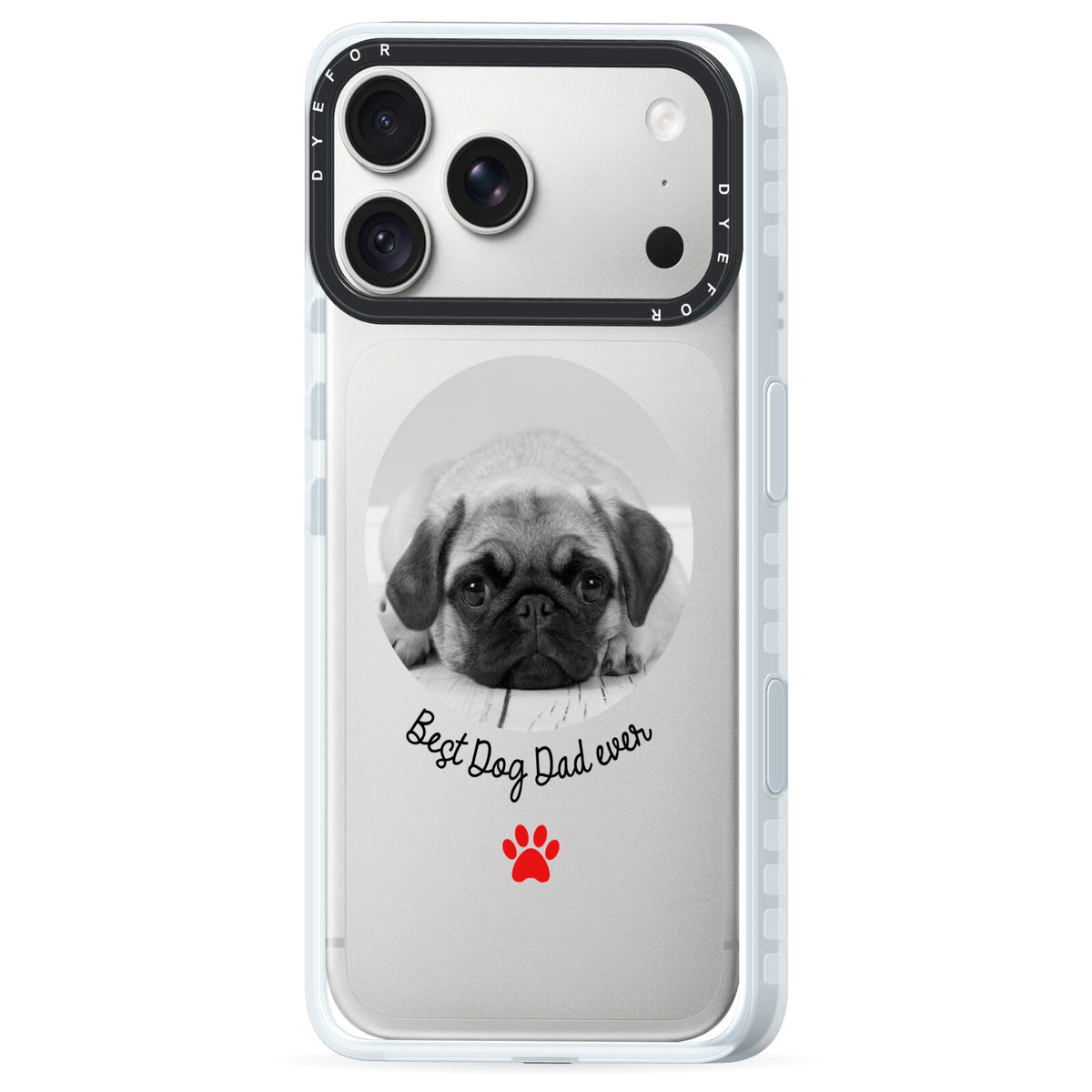 Best Dog Dad Ever Photo Upload iPhone 18 Pro Black Impact Pre order Case Side Angle on Silver phone