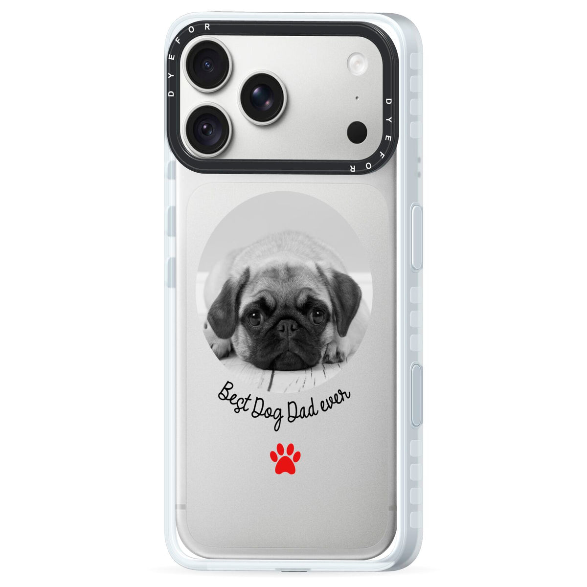 Best Dog Dad Ever Photo Upload iPhone 18 Pro Max Black Impact Pre order Case Side Angle on Silver phone