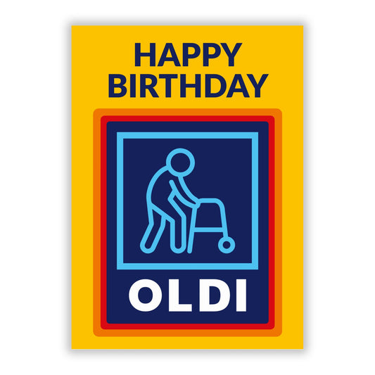 Oldi Funny Birthday A5 Flat Greetings Card