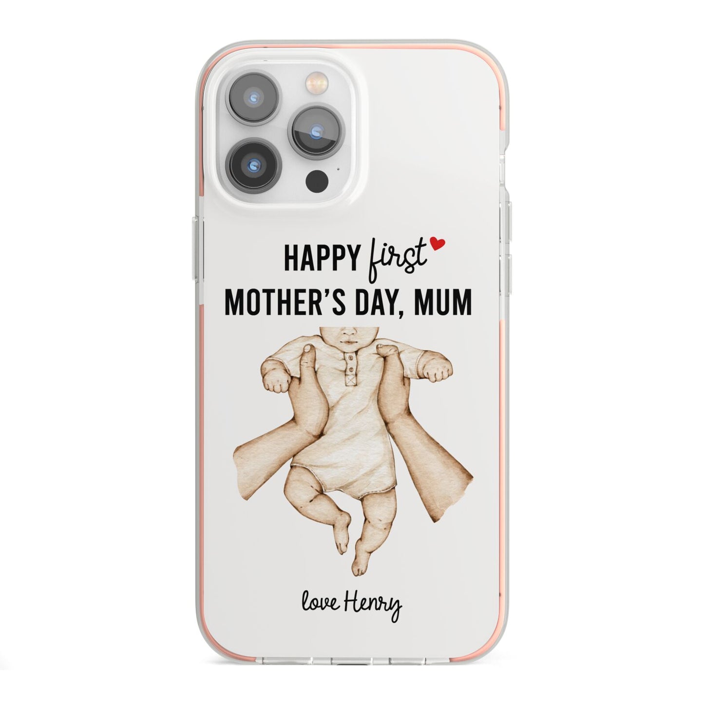 1st Mothers Day Baby iPhone 13 Pro Max TPU Impact Case with Pink Edges
