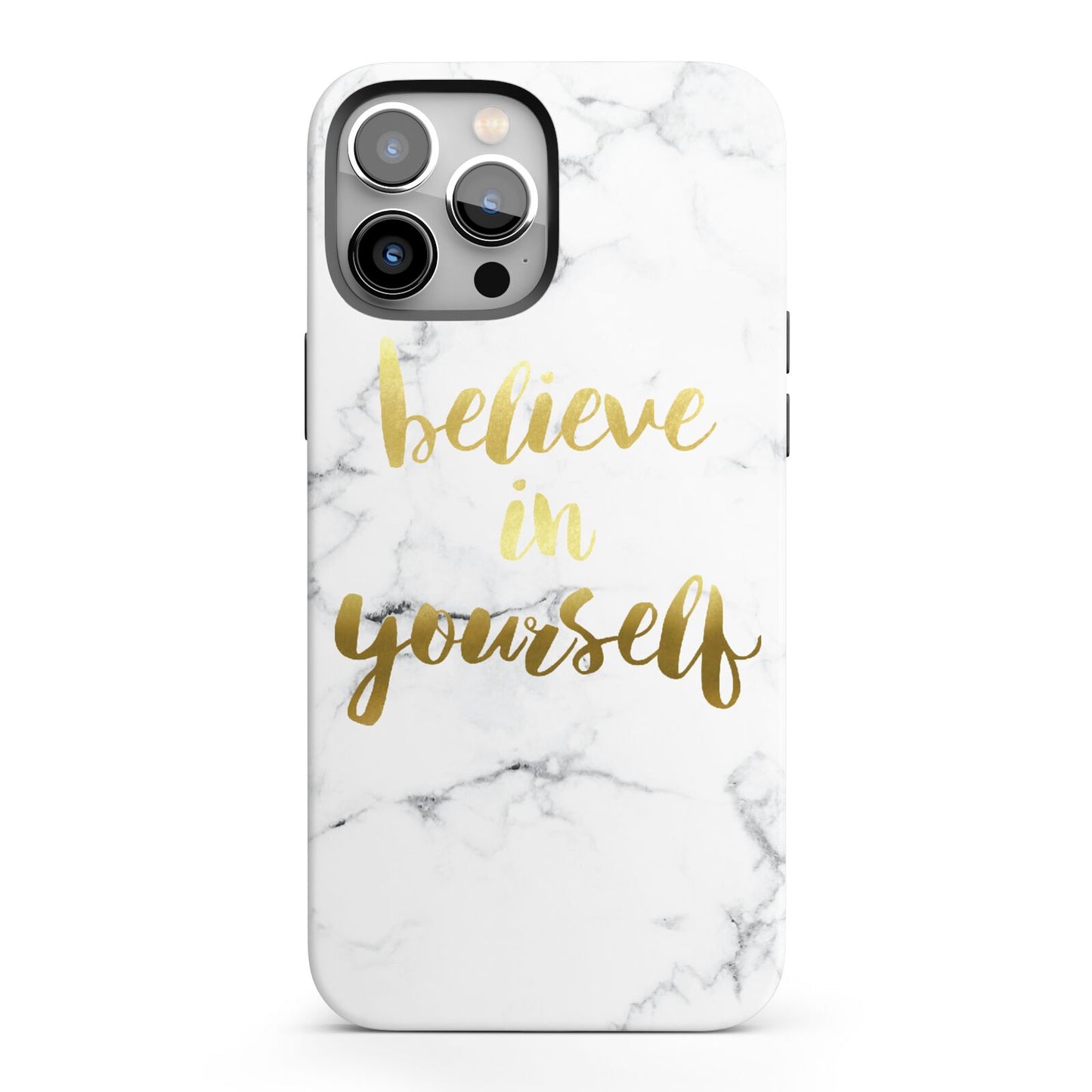 Believe In Yourself Gold Marble iPhone 13 Pro Max Full Wrap 3D Tough Case
