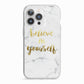 Believe In Yourself Gold Marble iPhone 13 Pro TPU Impact Case with White Edges