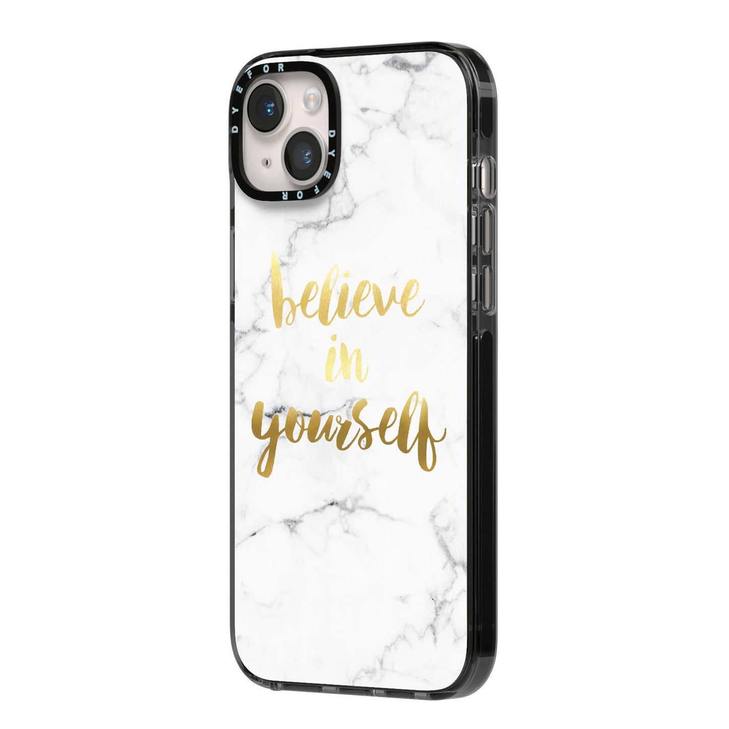 Believe In Yourself Gold Marble iPhone 14 Plus Black Impact Case Side Angle on Silver phone