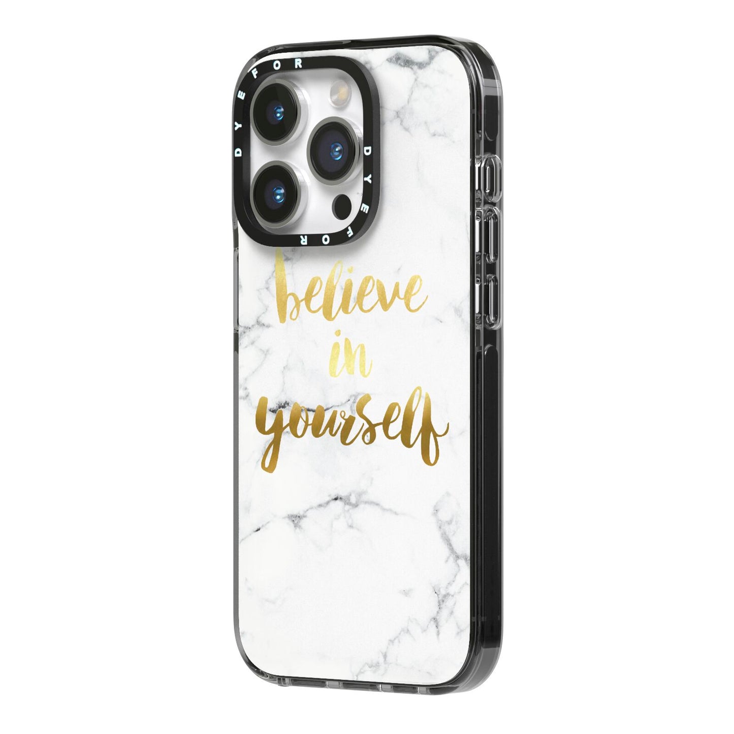 Believe In Yourself Gold Marble iPhone 14 Pro Black Impact Case Side Angle on Silver phone