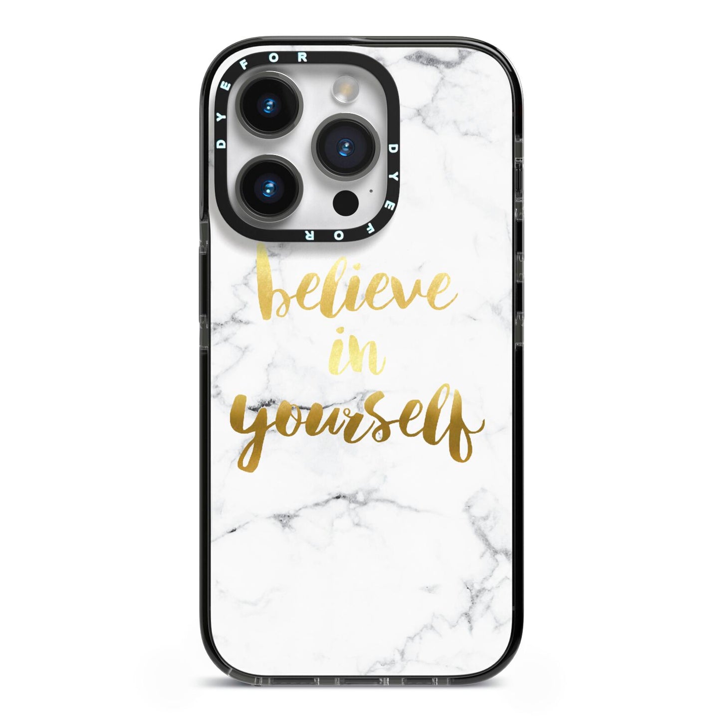 Believe In Yourself Gold Marble iPhone 14 Pro Black Impact Case on Silver phone