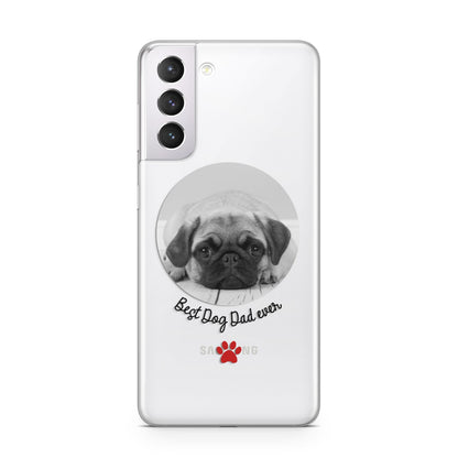 Best Dog Dad Ever Photo Upload Samsung S21 Case