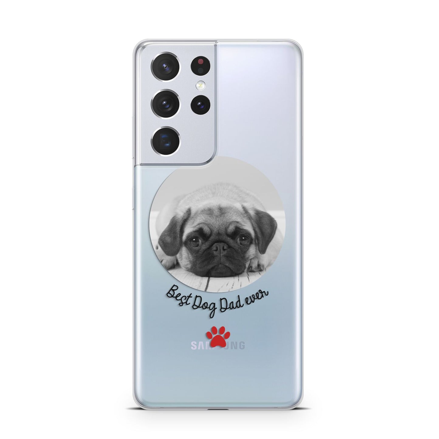 Best Dog Dad Ever Photo Upload Samsung S21 Ultra Case
