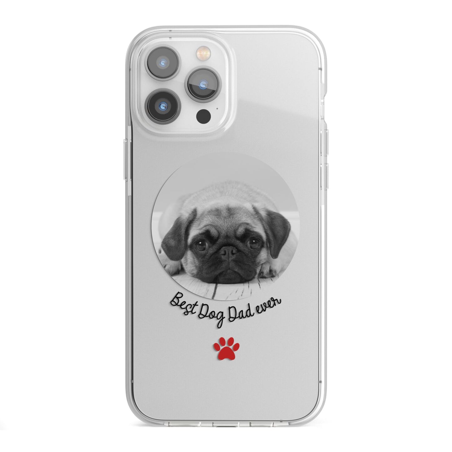 Best Dog Dad Ever Photo Upload iPhone 13 Pro Max TPU Impact Case with White Edges
