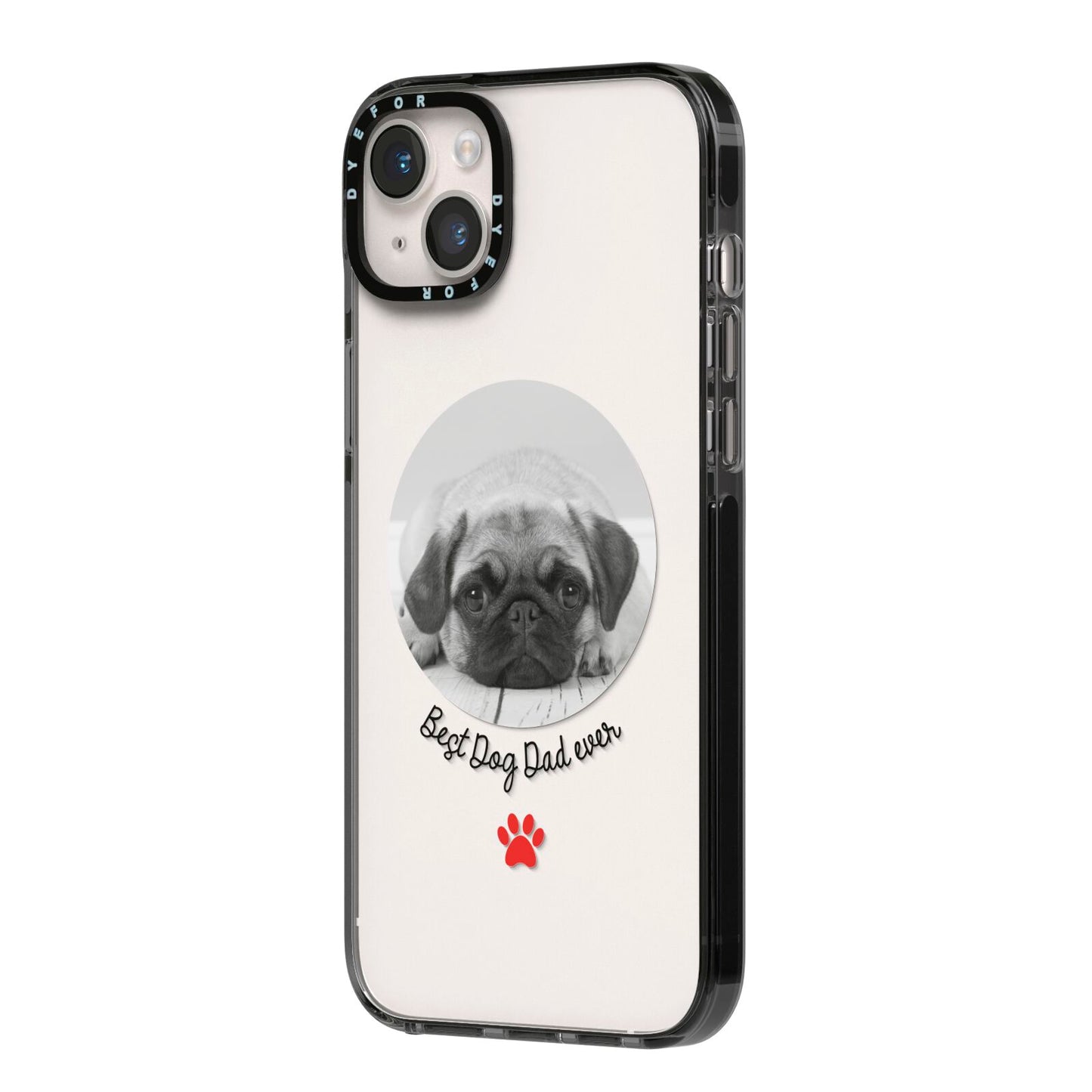 Best Dog Dad Ever Photo Upload iPhone 14 Plus Black Impact Case Side Angle on Silver phone