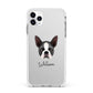 Boston Terrier Personalised Apple iPhone 11 Pro Max in Silver with White Impact Case