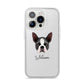Boston Terrier Personalised iPhone 14 Pro Clear Tough Case Silver