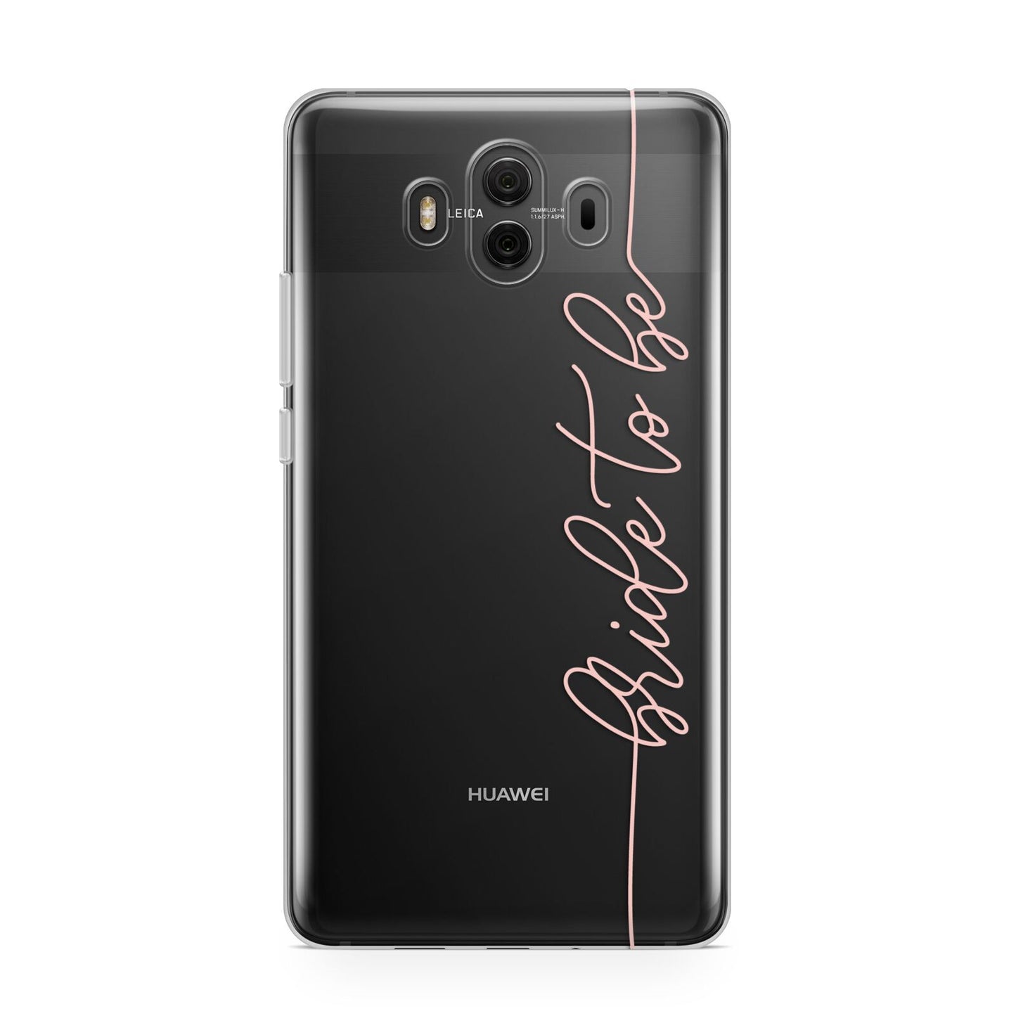 Bride To Be Huawei Mate 10 Protective Phone Case