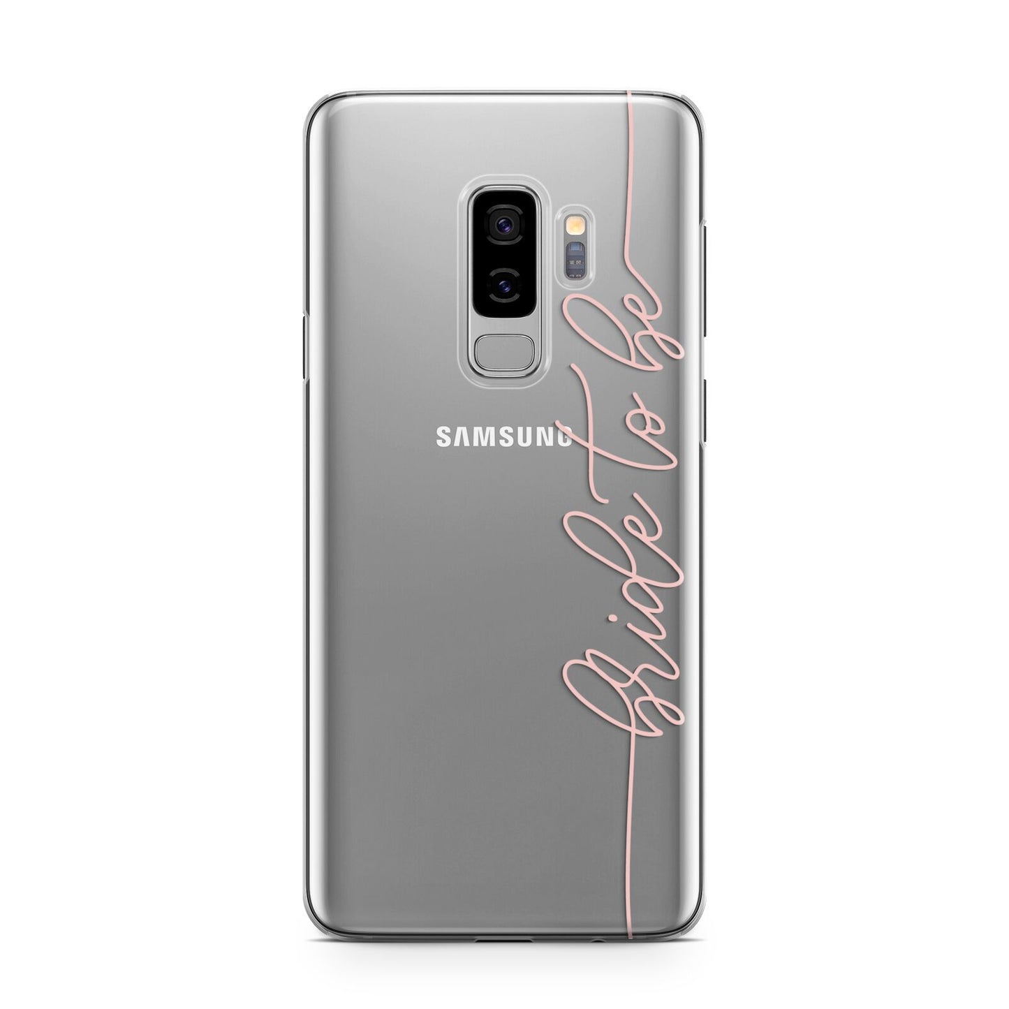 Bride To Be Samsung Galaxy S9 Plus Case on Silver phone