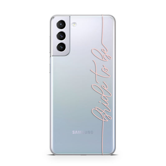 Bride To Be Samsung S21 Plus Phone Case