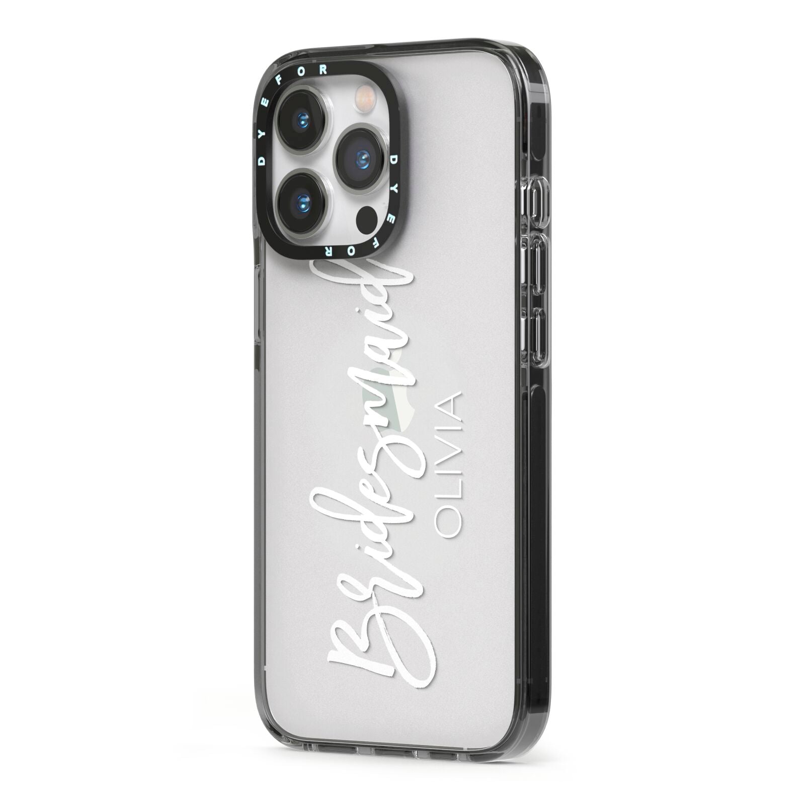 Bridesmaid Personalised iPhone 13 Pro Black Impact Case Side Angle on Silver phone