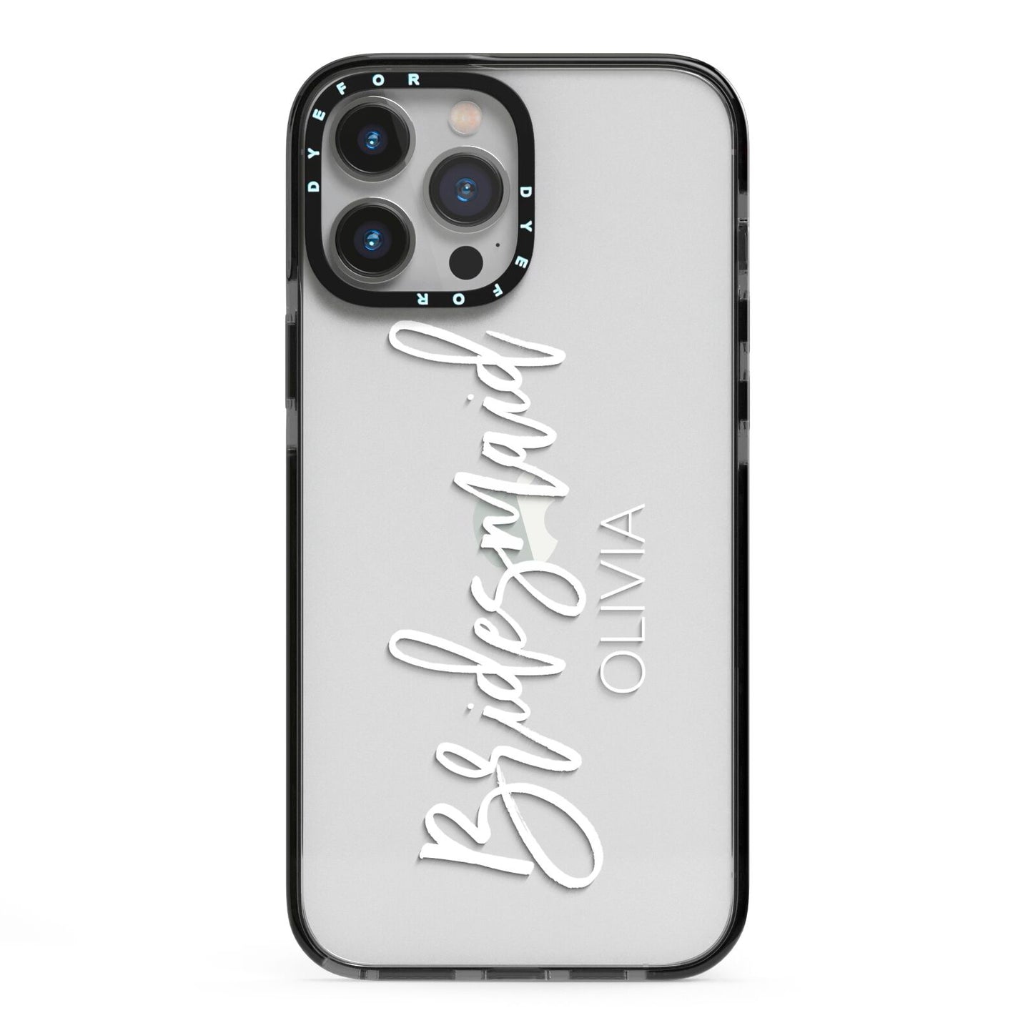 Bridesmaid Personalised iPhone 13 Pro Max Black Impact Case on Silver phone