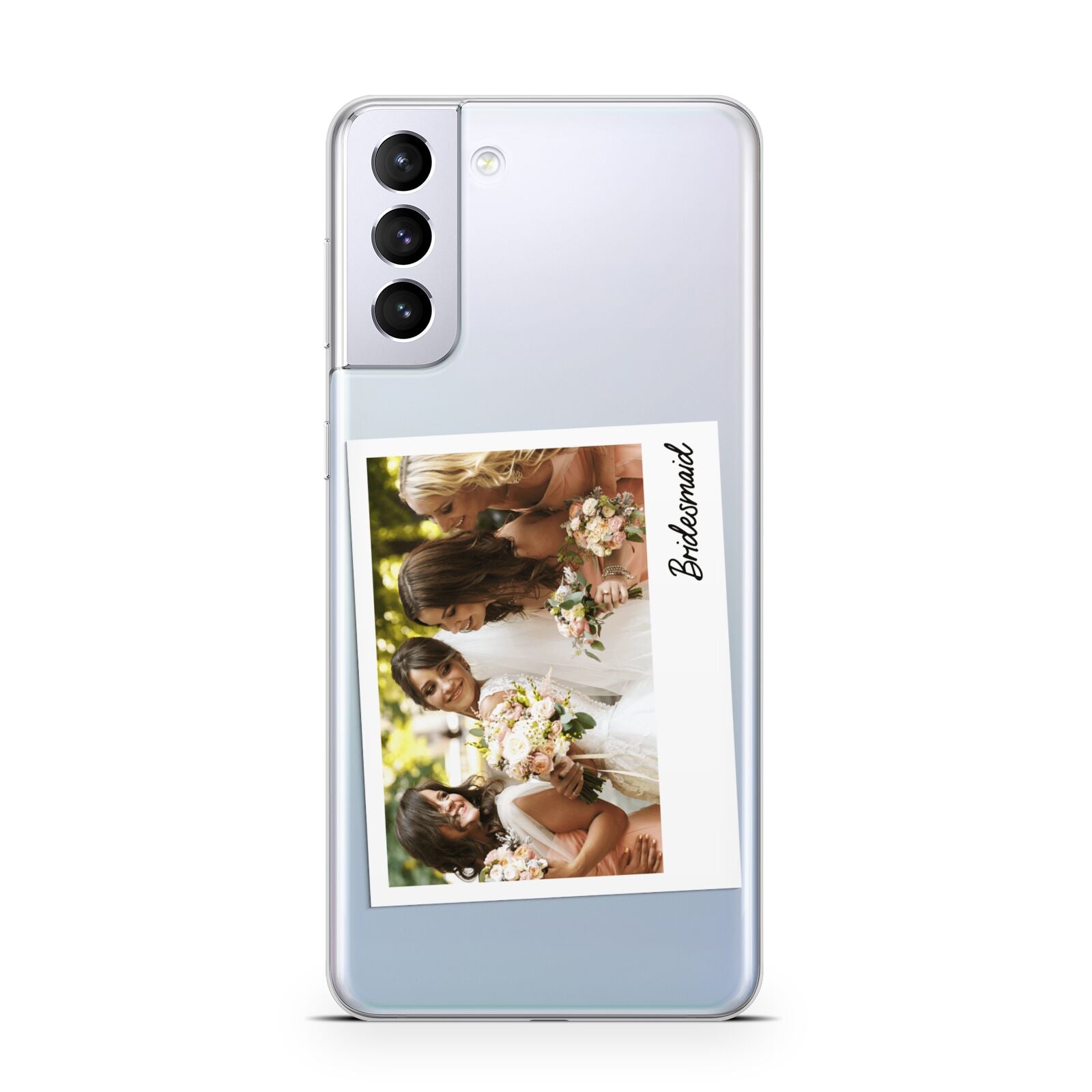 Bridesmaid Photo Samsung S21 Plus Phone Case