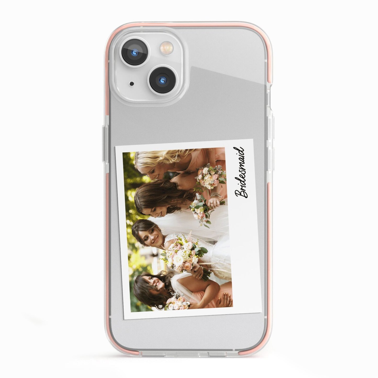 Bridesmaid Photo iPhone 13 TPU Impact Case with Pink Edges