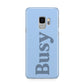 Busy Quote Samsung Galaxy S9 Case