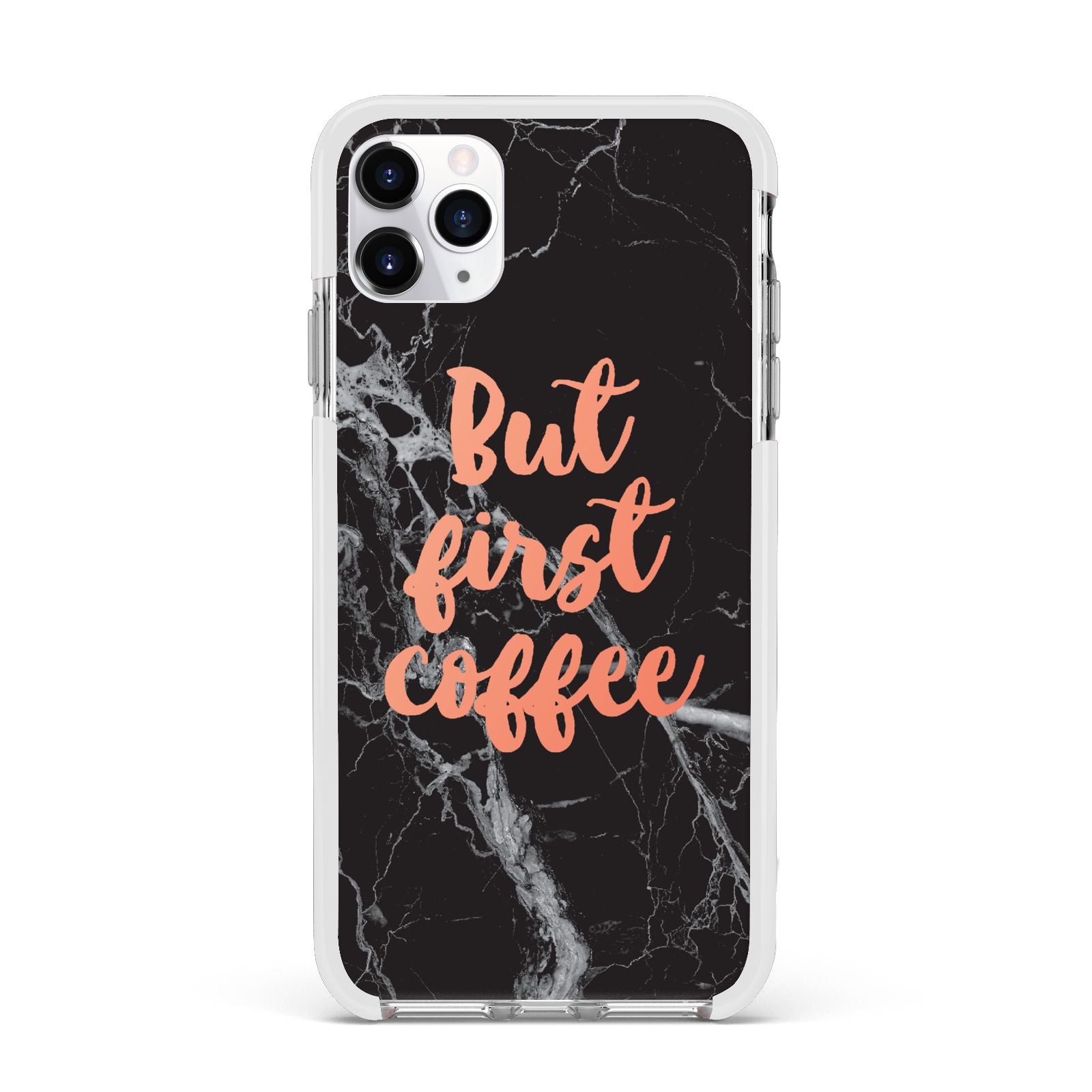 But First Coffee Black Marble Effect Apple iPhone 11 Pro Max in Silver with White Impact Case