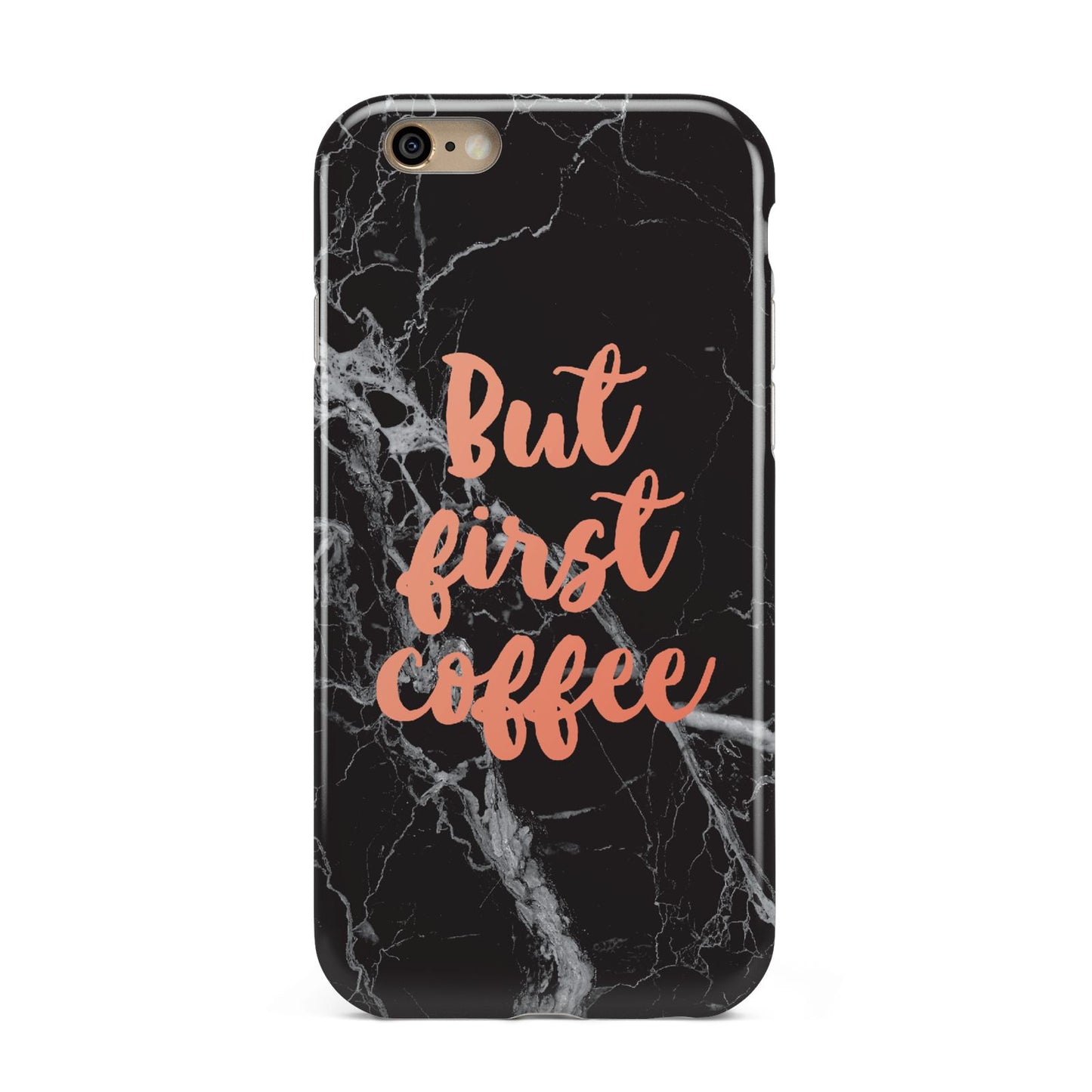 But First Coffee Black Marble Effect Apple iPhone 6 3D Tough Case