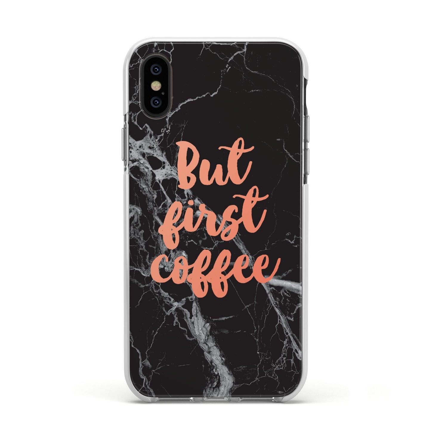 But First Coffee Black Marble Effect Apple iPhone Xs Impact Case White Edge on Black Phone