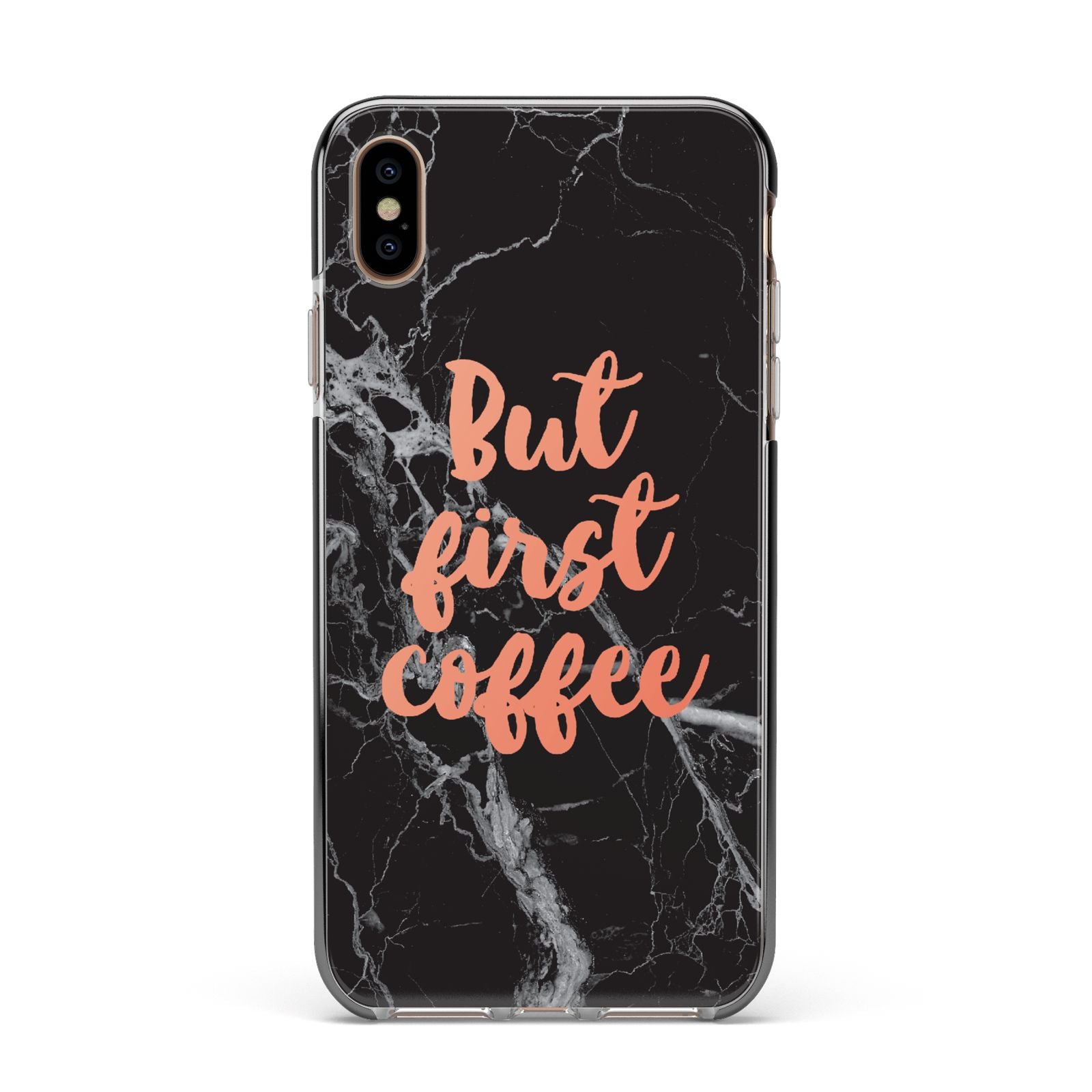 But First Coffee Black Marble Effect Apple iPhone Xs Max Impact Case Black Edge on Gold Phone