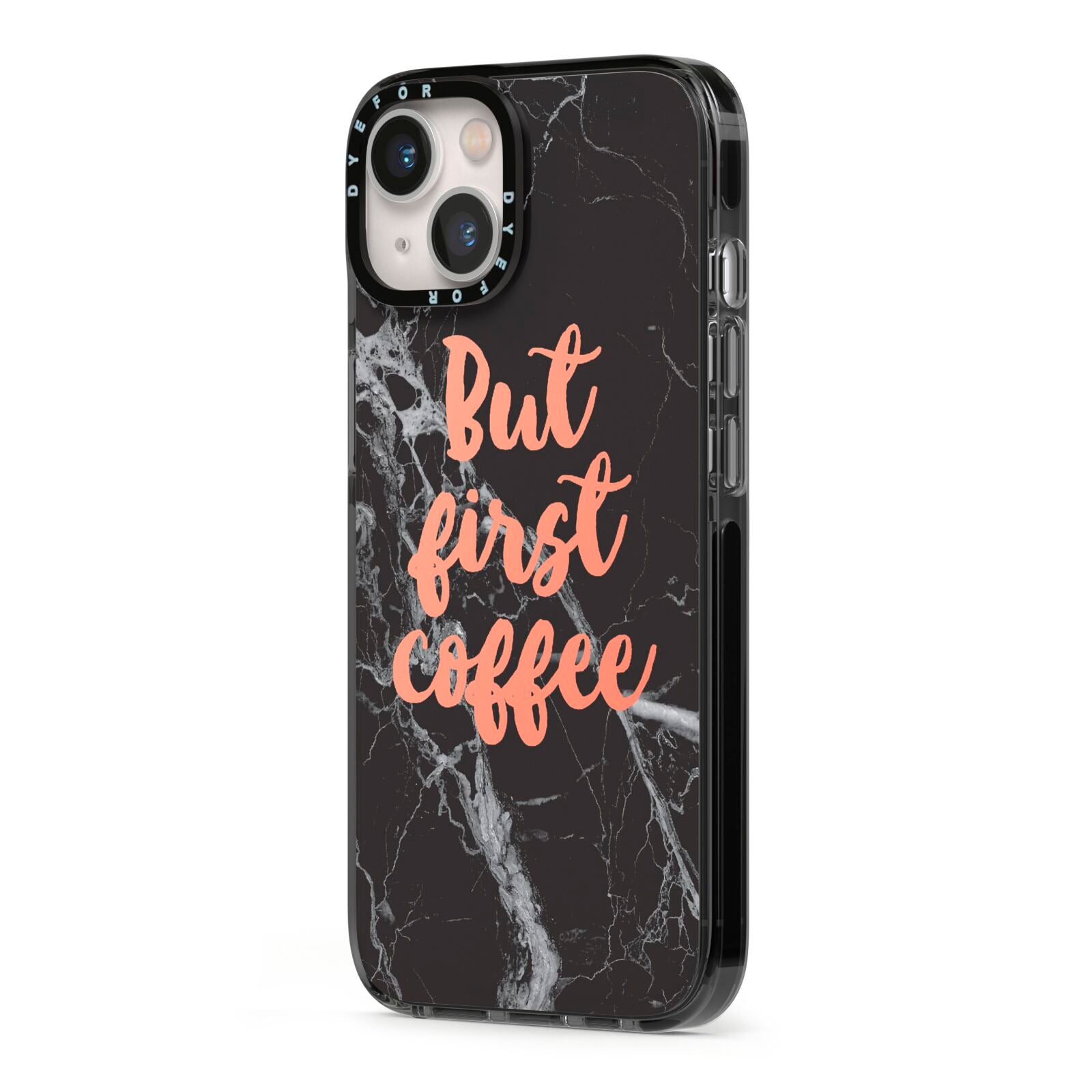 But First Coffee Black Marble Effect iPhone 13 Black Impact Case Side Angle on Silver phone