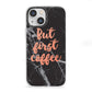 But First Coffee Black Marble Effect iPhone 13 Mini Clear Bumper Case