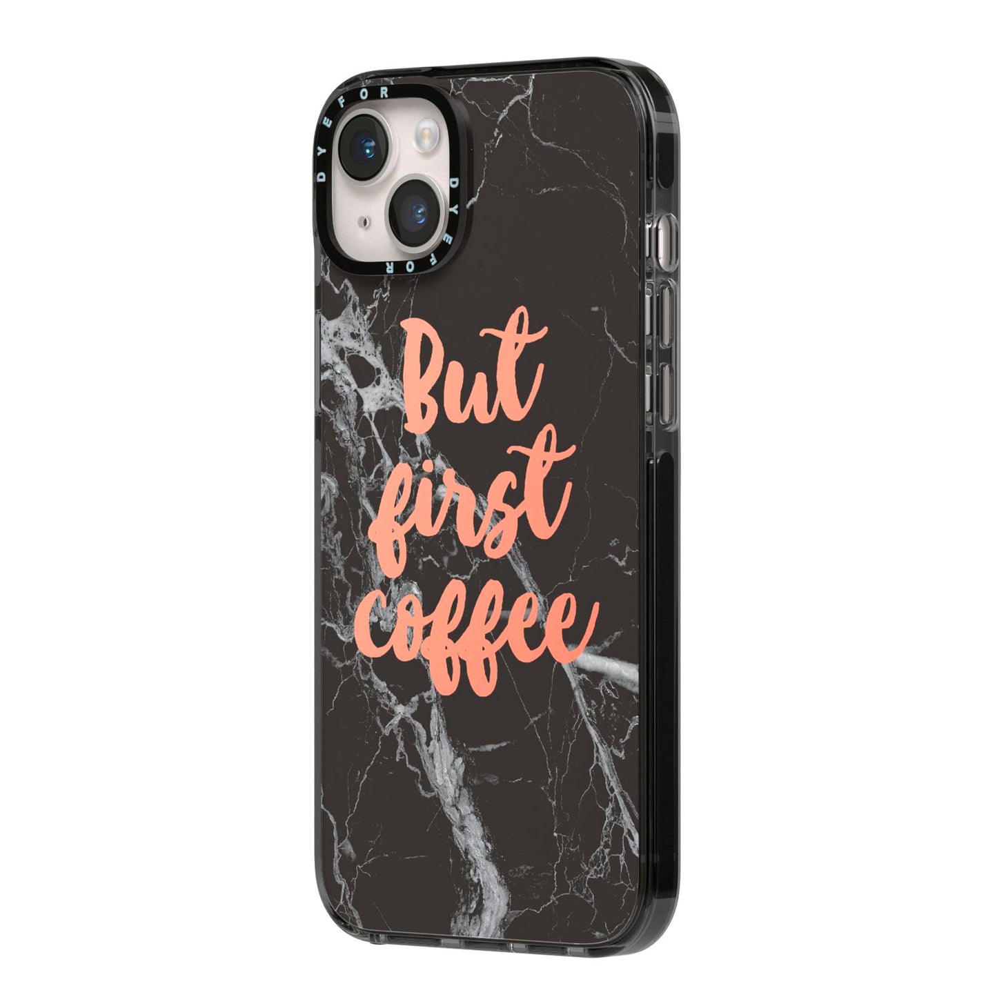 But First Coffee Black Marble Effect iPhone 14 Plus Black Impact Case Side Angle on Silver phone