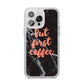 But First Coffee Black Marble Effect iPhone 14 Pro Max Glitter Tough Case Silver