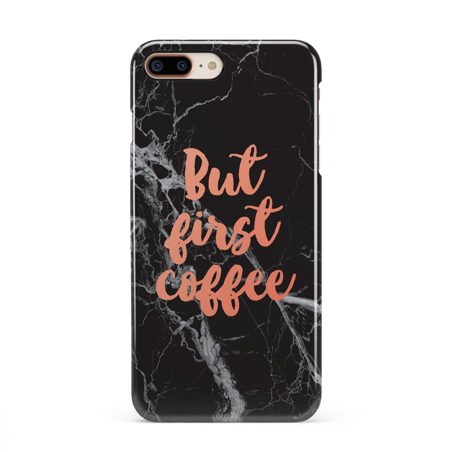 But First Coffee Black Marble Effect iPhone 8 Plus 3D Snap Case on Gold Phone