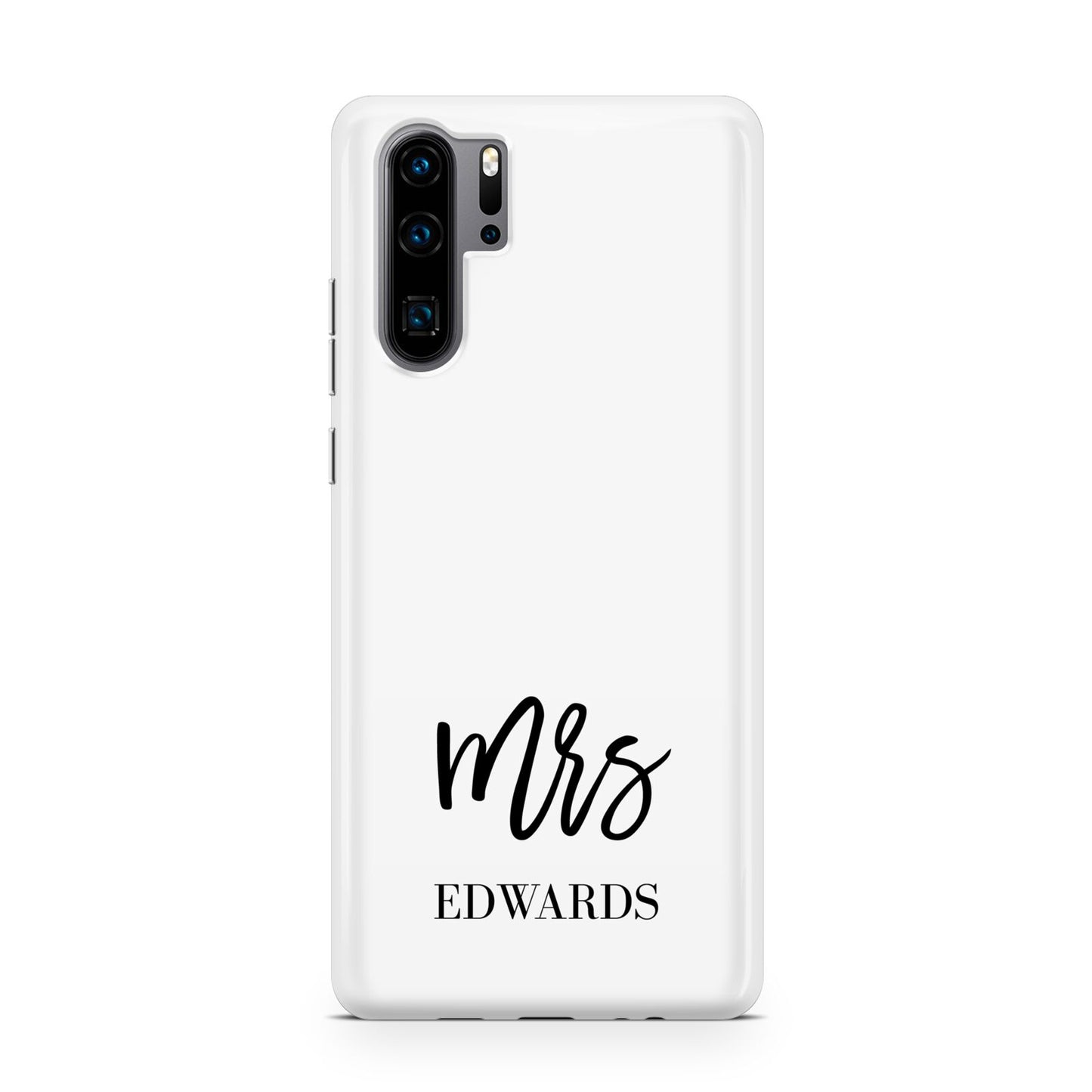 Custom Mrs Huawei P30 Pro Phone Case