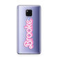 Dream Name Huawei Mate 20X Phone Case