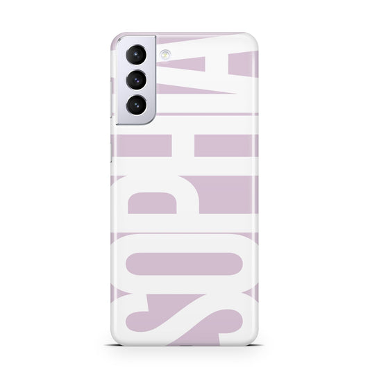 Dusty Pink with Bold White Text Samsung S21 Plus Phone Case