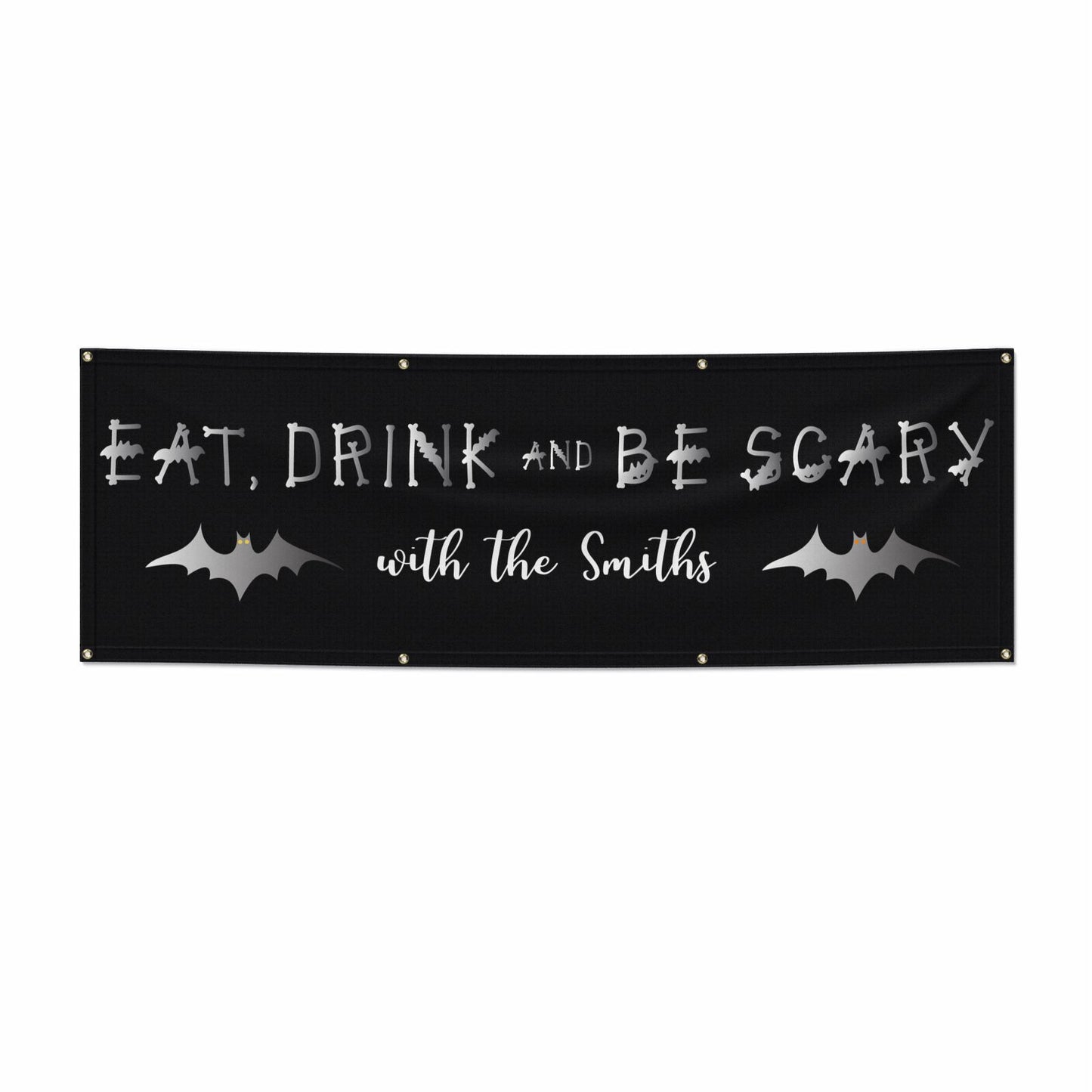 Eat Drink Be Scary Personalised Halloween 6x2 Vinly Banner with Grommets