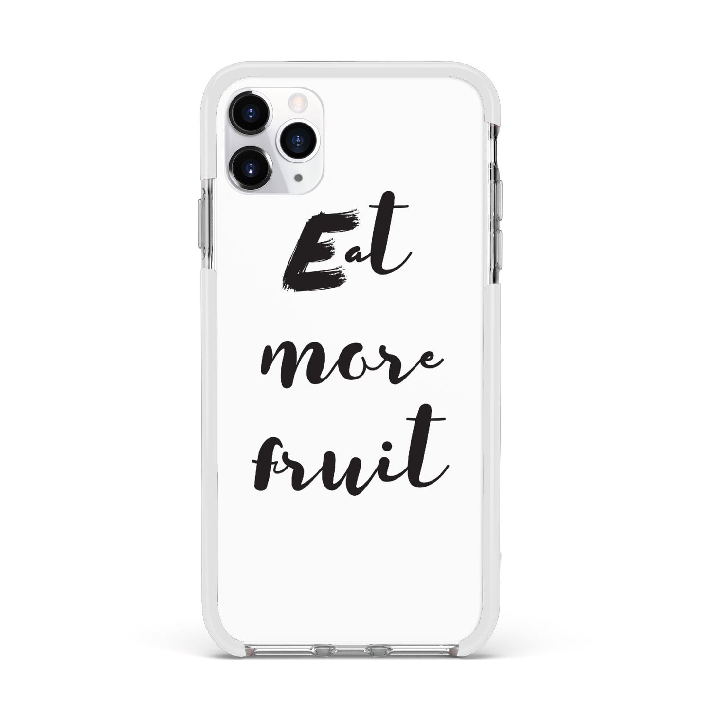 Eat More Fruit Apple iPhone 11 Pro Max in Silver with White Impact Case