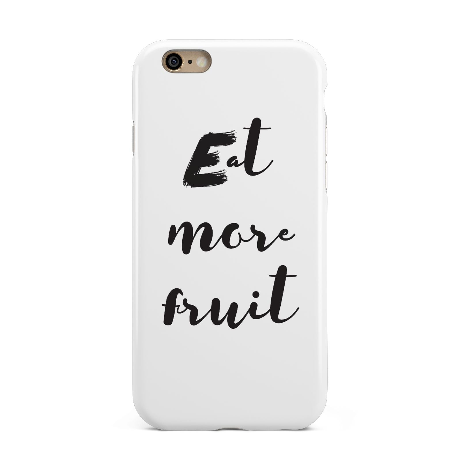 Eat More Fruit Apple iPhone 6 3D Tough Case