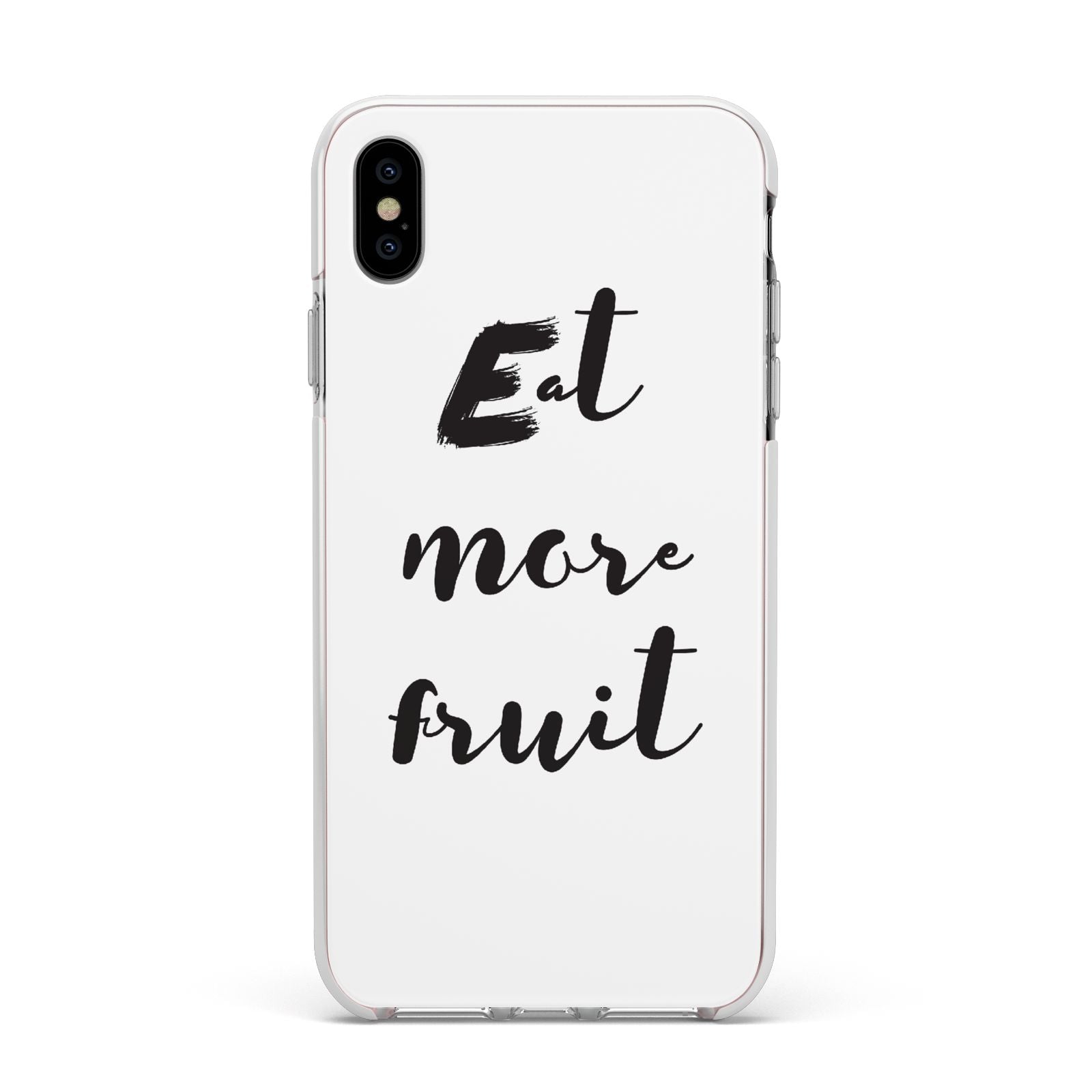 Eat More Fruit Apple iPhone Xs Max Impact Case White Edge on Silver Phone