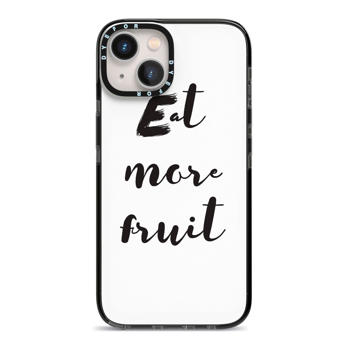 Eat More Fruit iPhone 13 Black Impact Case on Silver phone