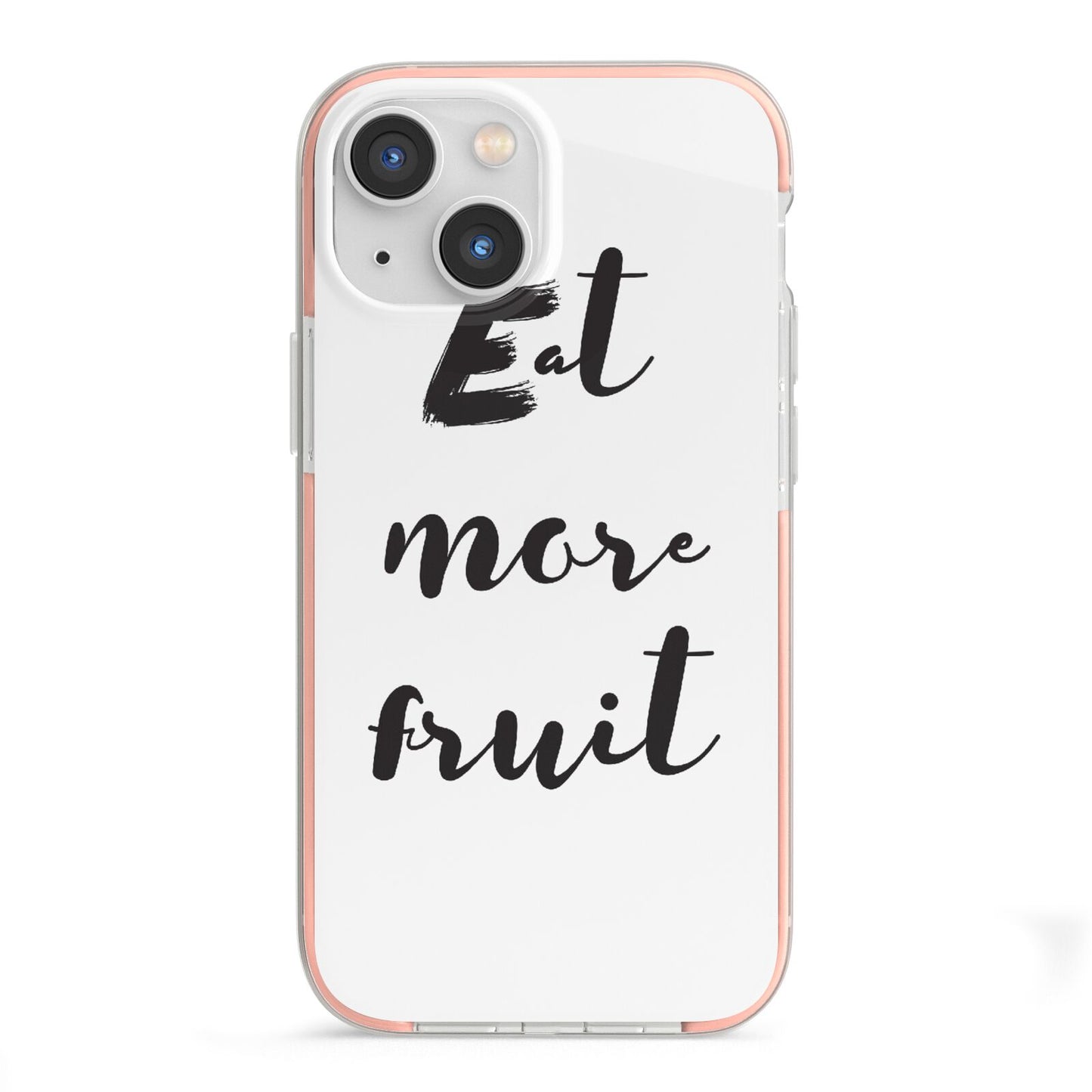 Eat More Fruit iPhone 13 Mini TPU Impact Case with Pink Edges